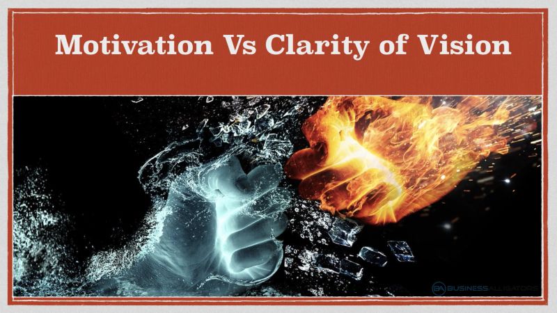 motivation vs vision clarity, motivation, vision clarity